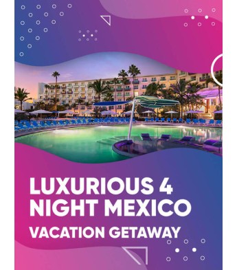 Luxurious 4 Night Mexico Getaway